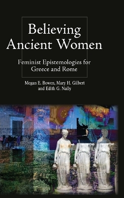 Believing Ancient Women - 