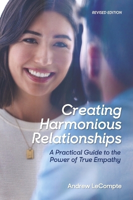 Creating Harmonious Relationships - Andrew Lecompte