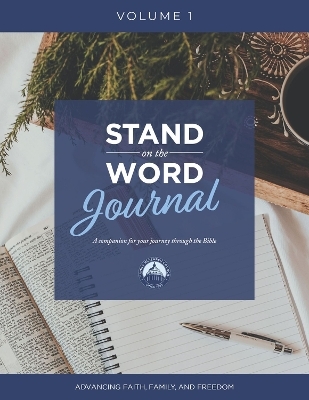 Stand on the Word Journal, Volume 1 - Tony Perkins