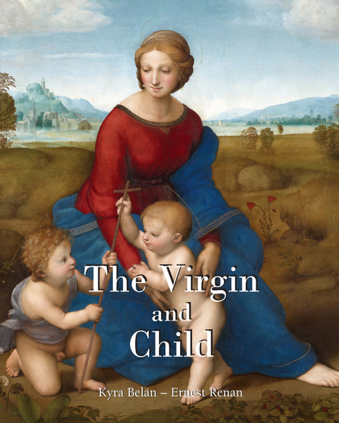 Virgin and Child -  Renan Ernest Renan,  Belan Kyra Belan