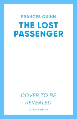 The Lost Passenger - Frances Quinn