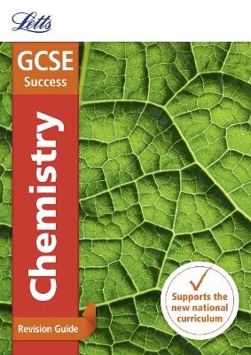 GCSE 9-1 Chemistry Revision Guide -  Letts GCSE