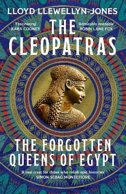 The Cleopatras - Professor Lloyd Llewellyn-Jones