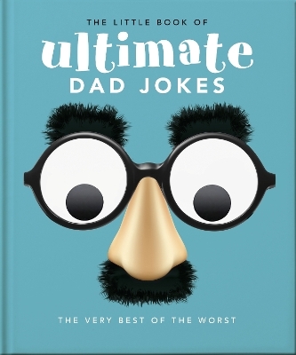 The Little Book of Ultimate Dad Jokes -  Orange Hippo!