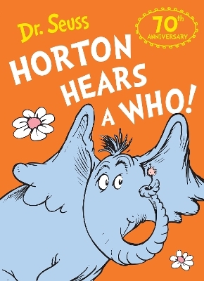 Horton Hears a Who - Dr. Seuss