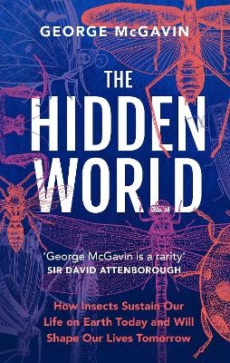 The Hidden World - George McGavin
