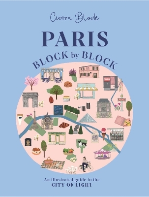 Paris, Block by Block - Cierra Block