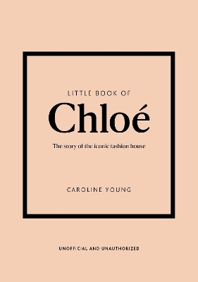 Little Book of Chloé - Caroline Young