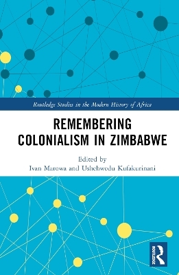 Remembering Colonialism in Zimbabwe - 