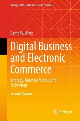 Digital Business and Electronic Commerce - Bernd W. Wirtz