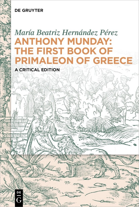 Anthony Munday: The First Book of Primaleon of Greece - María Beatriz Hernández Pérez