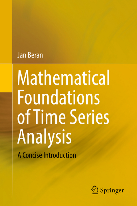 Mathematical Foundations of Time Series Analysis -  Jan Beran