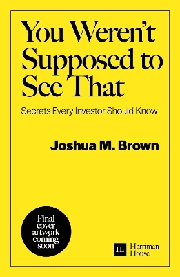 You Weren't Supposed To See That - Joshua M. Brown