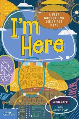 I'm Here - James J Crist