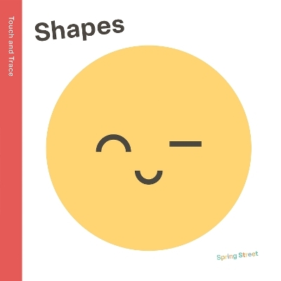 Spring Street Touch and Trace: Shapes -  Boxer Books