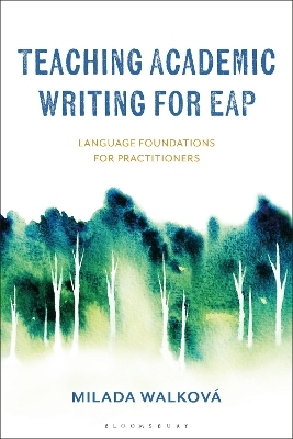 Teaching Academic Writing for EAP - Dr Milada Walková