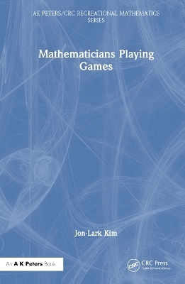 Mathematicians Playing Games - Jon-Lark Kim