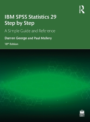 IBM SPSS Statistics 29 Step by Step - Darren George, Paul Mallery