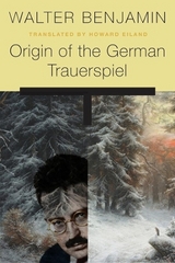 Origin of the German Trauerspiel - Walter Benjamin