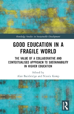 Good Education in a Fragile World - 