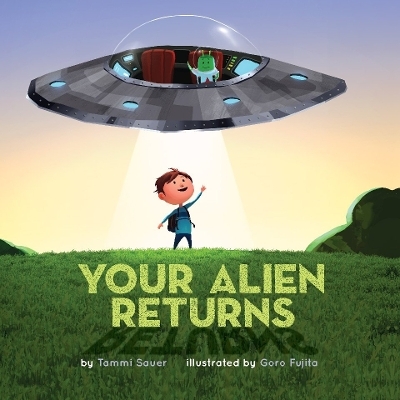 Your Alien Returns - Tammi Sauer