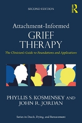 Attachment-Informed Grief Therapy - Kosminsky, Phyllis S.; Jordan, John R.