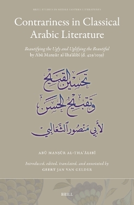 Contrariness in Classical Arabic Literature - Abū Manṣūr al-Thaʿālibī