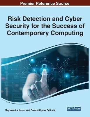 Risk Detection and Cyber Security for the Success of Contemporary Computing - 