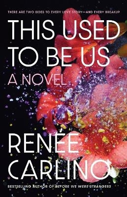 This Used to Be Us - Renée Carlino