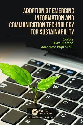 Adoption of Emerging Information and Communication Technology for Sustainability - 