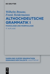 Althochdeutsche Grammatik I - Braune, Wilhelm; Heidermanns, Frank