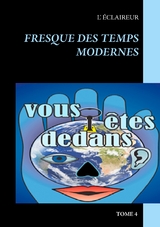 Fresque des temps modernes - L' Éclaireur