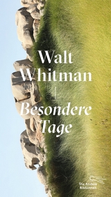 Besondere Tage - Walt Whitman