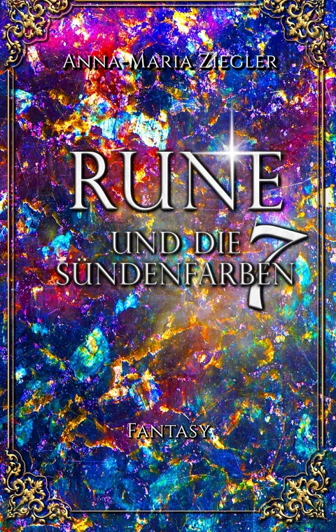 Rune und die 7 Sündenfarben - Anna-Maria Ziegler