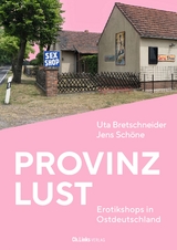 Provinzlust - Uta Bretschneider, Jens Schöne