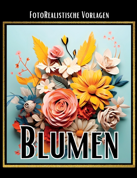 Blumen 3D Malbuch „Black & White“ - Lucy´s Schwarze Malbücher