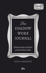 Das shadow work Journal - Keila Shaheen