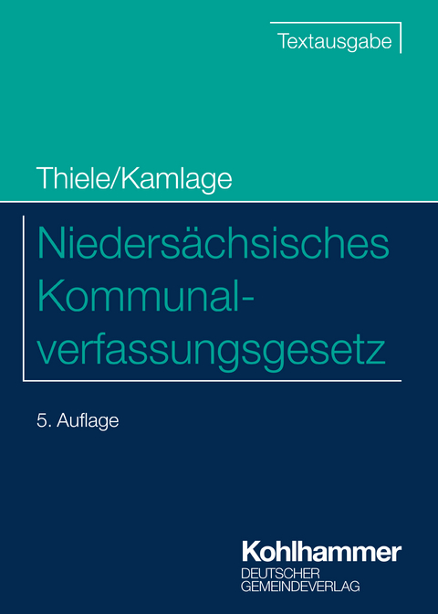 Niedersächsisches Kommunalverfassungsgesetz - Robert Thiele, Oliver Kamlage