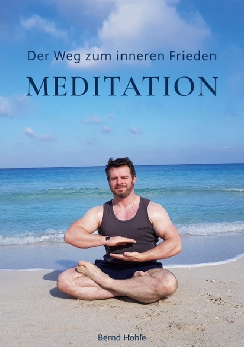 Der Weg zum inneren Frieden - Bernd Höhle