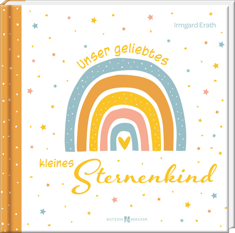 Unser geliebtes kleines Sternenkind - Irmgard Erath