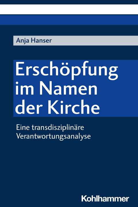 Erschöpfung im Namen der Kirche - Anja Hanser