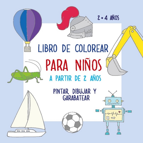 Libro de colorear para niÃ±os a partir de 2 aÃ±os - Isabella Gol