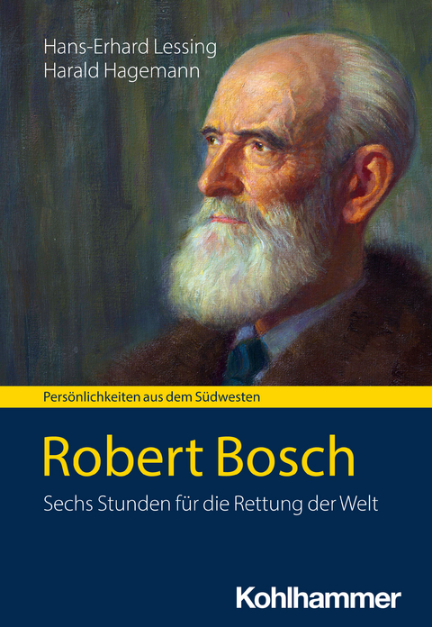 Robert Bosch - Hans-Erhard Lessing, Harald Hagemann