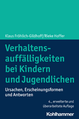 Verhaltensauffälligkeiten bei Kindern und Jugendlichen - Fröhlich-Gildhoff, Klaus; Hoffer, Rieke