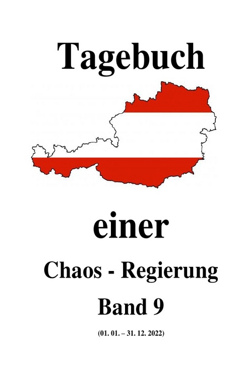 Tagebuch einer Chaos - Regierung / Tagebuch einer Chaos - Regierung Band 9 - Friedrich Moser