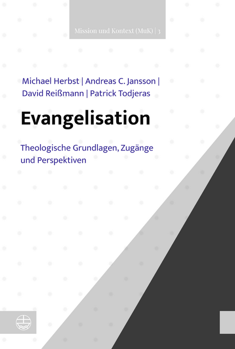 Evangelisation - Michael Herbst, Andreas C. Jansson, David Reißmann