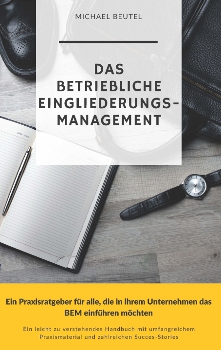 Das Betriebliche Eingliederungsmanagement - Michael Beutel