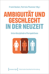 Ambiguität und Geschlecht in der Neuzeit - 