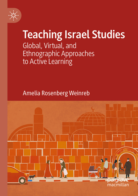 Teaching Israel Studies - Amelia Rosenberg Weinreb