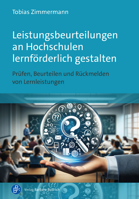 Leistungsbeurteilungen an Hochschulen lernförderlich gestalten - Tobias Zimmermann